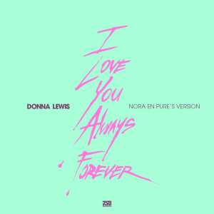 Nora En Pure的專輯I Love You Always Forever (Nora's Version)