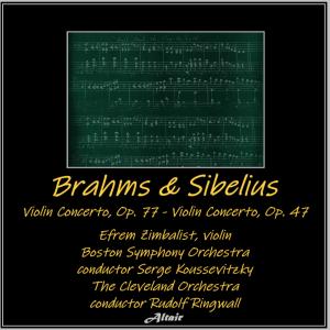 Boston Symphony Orchestra的專輯Brahms & Sibelius: Violin Concerto, OP. 77 - Violin Concerto, OP. 47