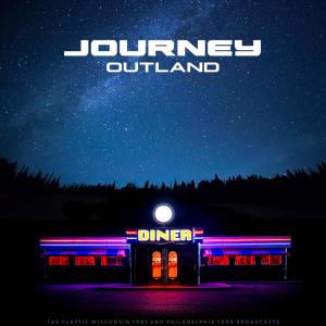 Outland (Live 1986) dari Journey