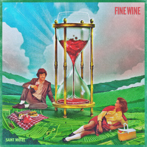 Saint Motel的專輯Fine Wine