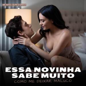 的專輯ESSA NOVINHA SABE MUITO COMO ME DEIXAR MALUCO