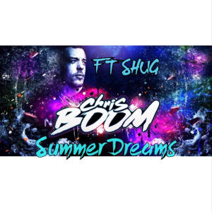 Chris Boom的專輯Summer Dreams (feat. Shug)