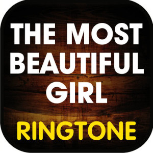อัลบัม The Most Beautiful Girl (Cover) Ringtone ศิลปิน Ringtone Masters