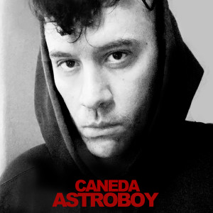 อัลบัม AstroBoy ศิลปิน Caneda