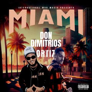 อัลบัม MIAMI (feat. ORTIZ) [Explicit] ศิลปิน Don Dimitrios