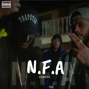 Listen to N.F.A (Explicit) song with lyrics from IC 9nerz