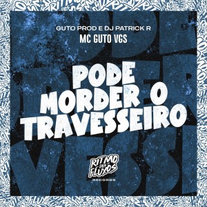 收聽MC GUTO VGS的Pode Morder o Travesseiro (Explicit)歌詞歌曲