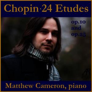 Matthew Cameron的專輯Chopin: 24 Etudes Op. 10 and Op. 25