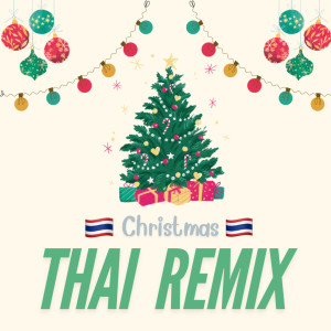 Album Christmas Thai Remix (คริสต์มาส Remix) from Brownzer