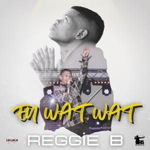 Album En Wat-Wat! from Reggie B
