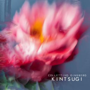 Album Kintsugi from Collettivo Ginsberg