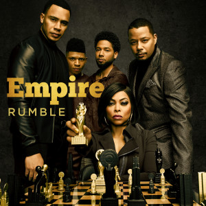 收聽Empire Cast的Rumble (From "Empire: Season 5")歌詞歌曲