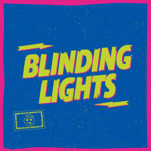 Blinding Lights dari Games We Play
