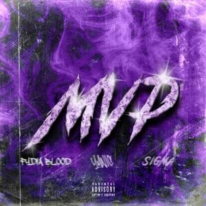 收聽Steve Romani的MVP (feat. Fydia Blood & Sigma) (Explicit)歌詞歌曲