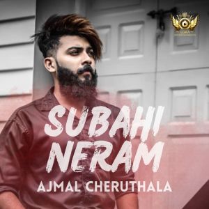 Album Subahi Neram from ajmal cheruthala