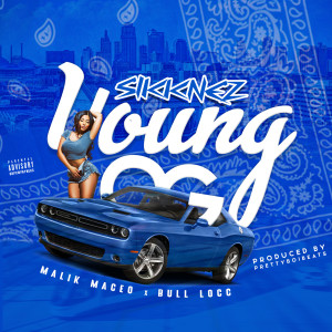 收聽SIKKNEZ的Young Og (Explicit)歌詞歌曲