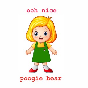 Album Ooh Nice from Poogie Bear