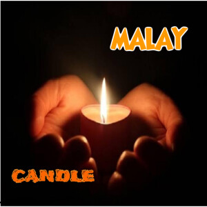 Listen to Candle song with lyrics from Malay