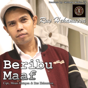 Listen to Beribu Maaf song with lyrics from Rus Hehanussa