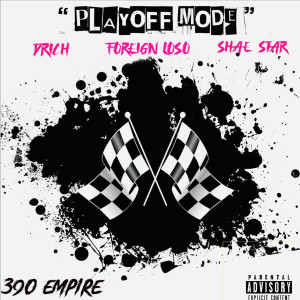 Drich的專輯Playoff Mode (Explicit)
