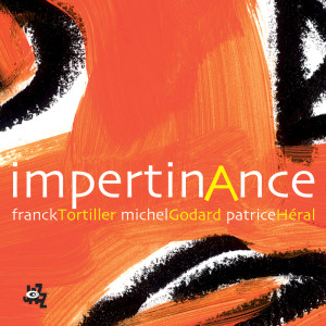 Franck Tortiller的专辑Impertinance