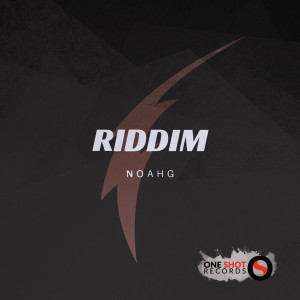 ดาวน์โหลดและฟังเพลง Riddim พร้อมเนื้อเพลงจาก NoahG