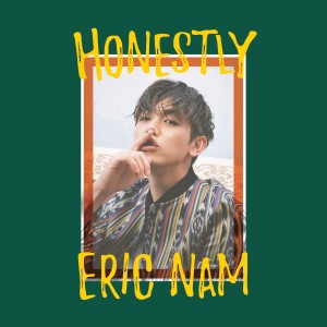 ดาวน์โหลดและฟังเพลง Honestly พร้อมเนื้อเพลงจาก Eric Nam