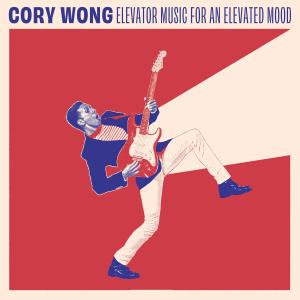 Cory Wong的專輯Elevator Music for an Elevated Mood