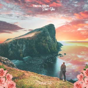 Listen to Hold You (Edit) song with lyrics from Tim Olsson
