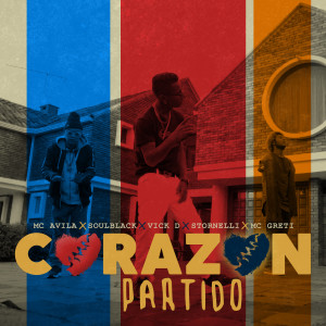 收聽Almas de Barrio的Corazon Partido歌詞歌曲