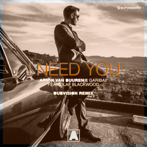 Olaf Blackwood的专辑I Need You (feat. Olaf Blackwood) [DubVision Remix]