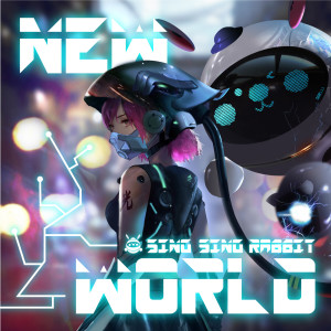 Dengarkan lagu New World nyanyian Singsing Rabbit dengan lirik