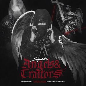 Squeez的專輯Angels & Traitors (Explicit)