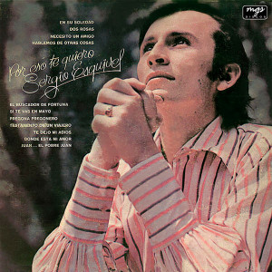 Dengarkan lagu Pregona Pregonero nyanyian Sergio Esquivel dengan lirik