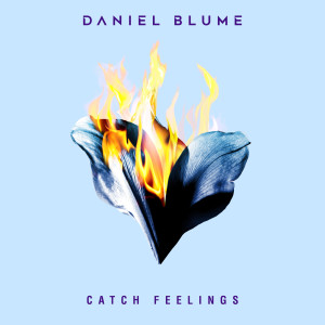 อัลบัม Catch Feelings ศิลปิน Daniel Blume