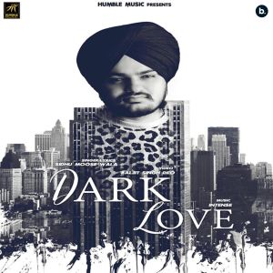 Album Dark Love from Sidhu Moose Wala
