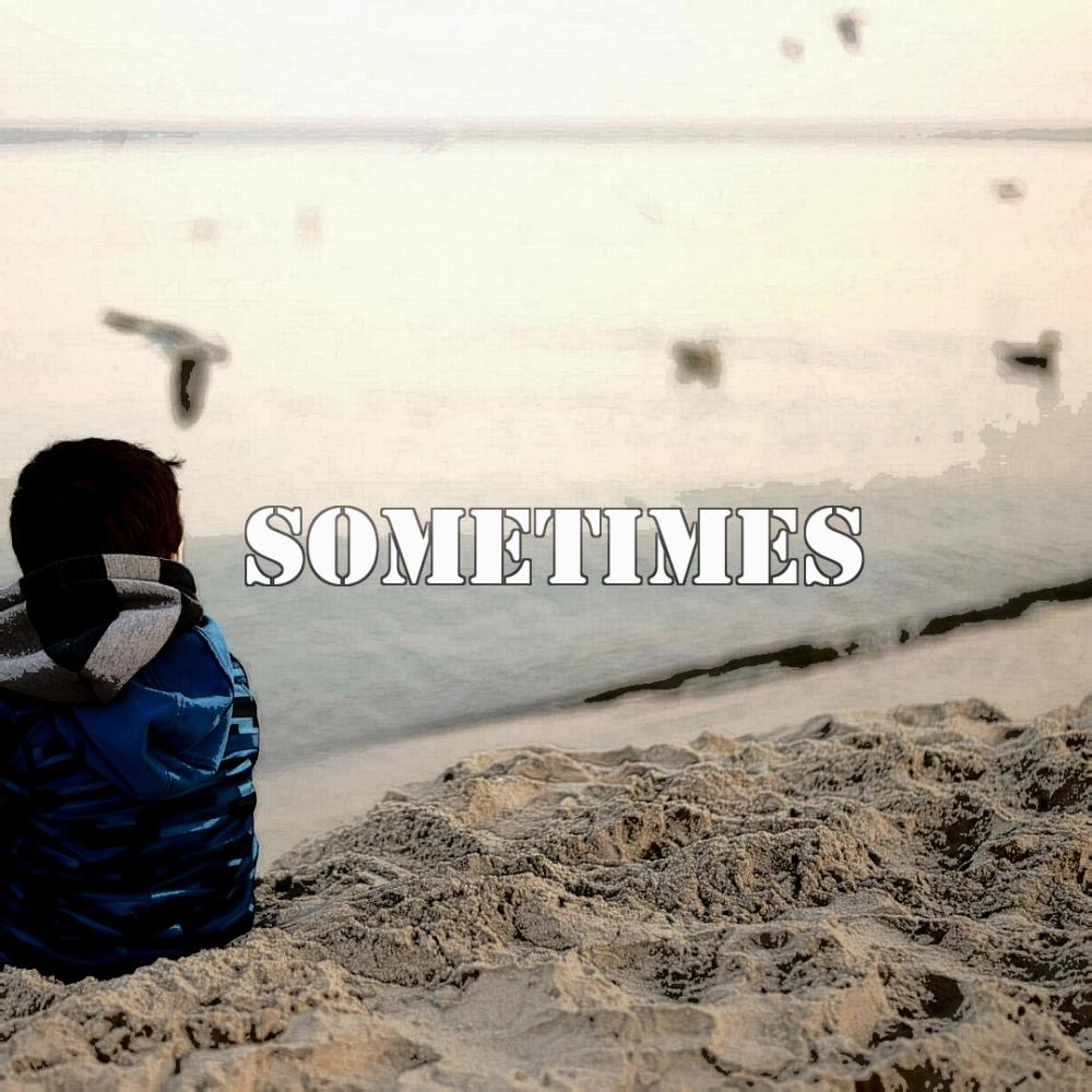 Sometimes (Explicit)
