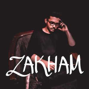 收听VEDANT SRIVASTAVA的ZAKHAM歌词歌曲