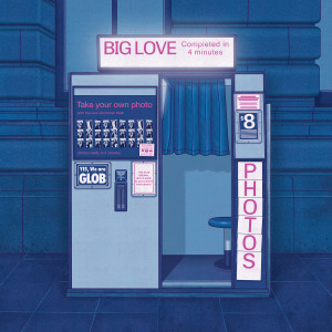 Listen to Big Love song with lyrics from Glob