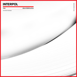 Interpol的专辑Toni (Jesu Interpolation) (Explicit)