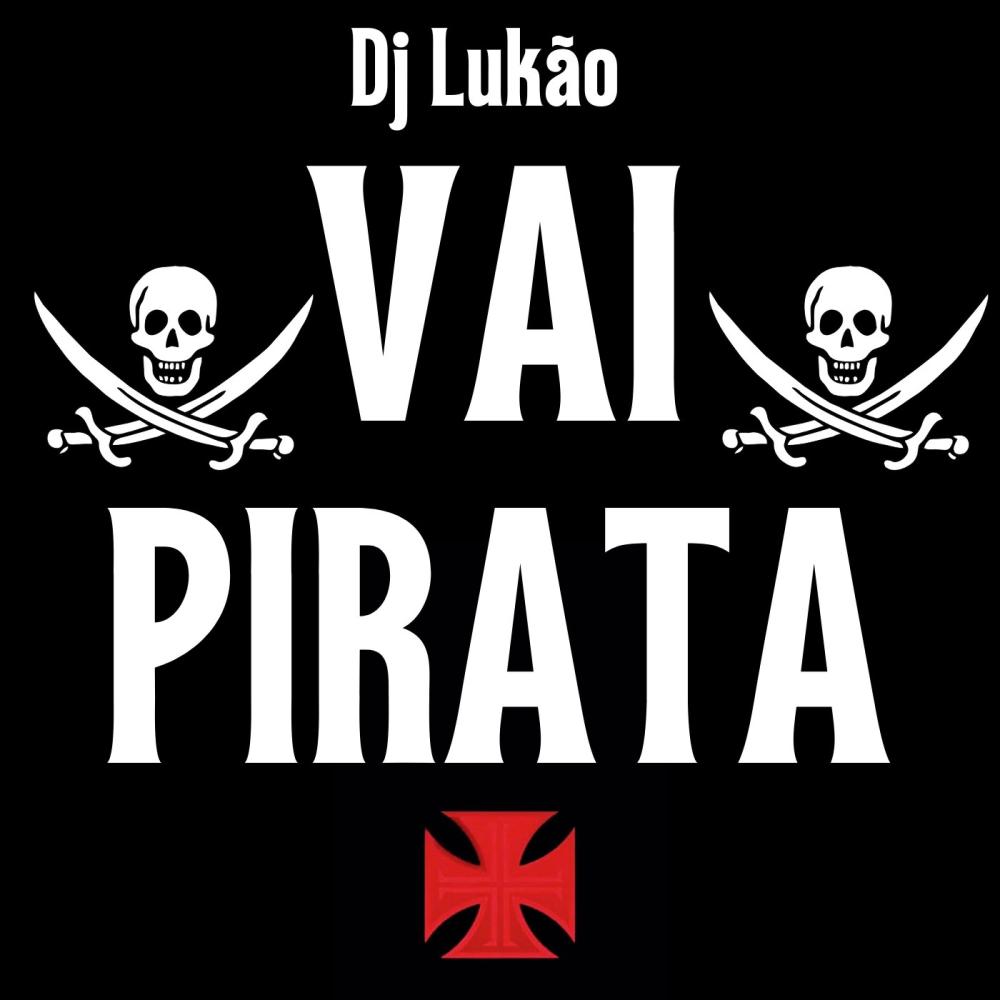 VAI PIRATA, OS PITBULL DA COLINA (feat. MC Rogin Do BF Original & Mc Pedrin do Engenha) (Dj Lukão VEGETTI)