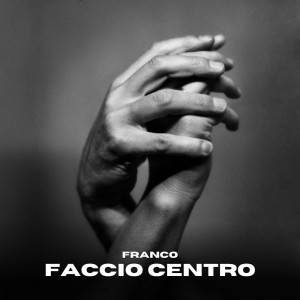 Album Faccio Centro from Franco