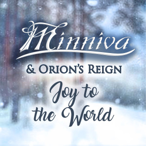 收聽Minniva的Joy to the World歌詞歌曲