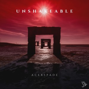 ดาวน์โหลดและฟังเพลง Unshakeable (Original Mix) พร้อมเนื้อเพลงจาก AceXSpade