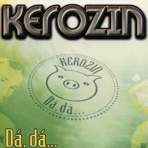 ดาวน์โหลดและฟังเพลง Dá, Dá... (Video Version) พร้อมเนื้อเพลงจาก Kerozin