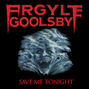 ดาวน์โหลดและฟังเพลง Save Me Tonight พร้อมเนื้อเพลงจาก Argyle Goolsby