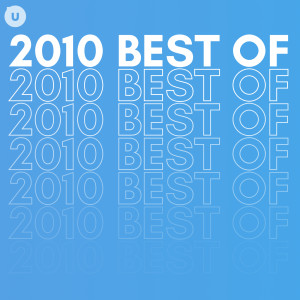 อัลบัม 2010 Best of by uDiscover (Explicit) ศิลปิน Various