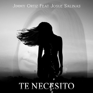 Album Te Necesito from Jimmy Ortiz