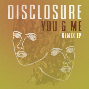 收聽Disclosure的You & Me (Bicep Remix)歌詞歌曲