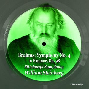 Wilhelm Hans Steinberg的專輯Brahms: Symphony No. 4 in E Minor, Op. 98